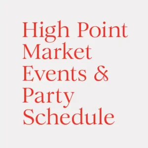 High Point Market event schedule and party info